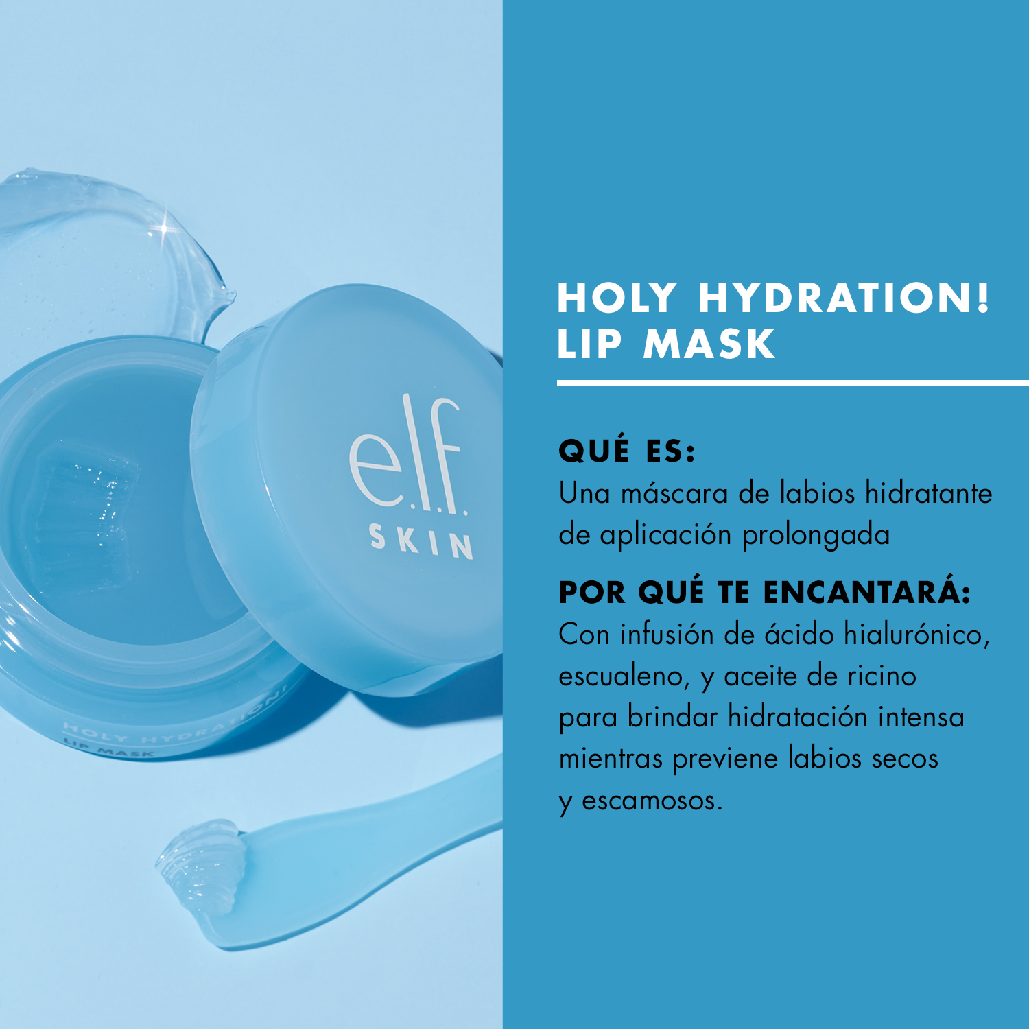 E.L.F. SKIN HOLY HYDRATION! LIP MASK (MASCARILLA LABIAL HIDRATANTE SIN ENJUAGUE PARA UNOS LABIOS SUAVES Y TERSOS)